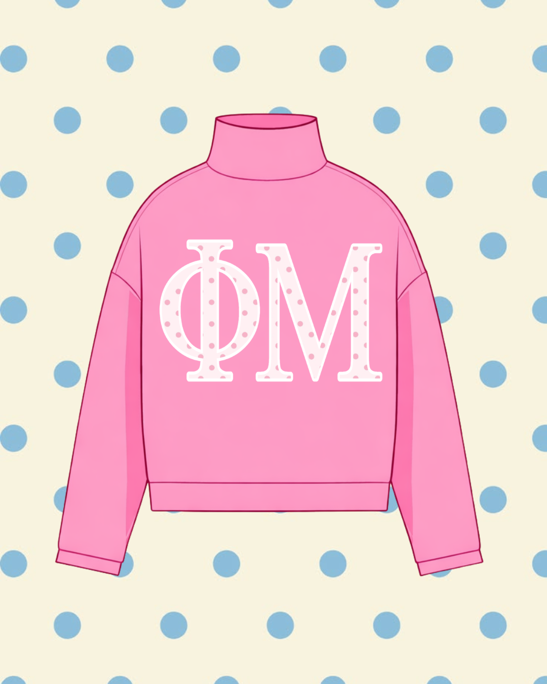 PHI MU MOCK NECK SWEATSHIRT