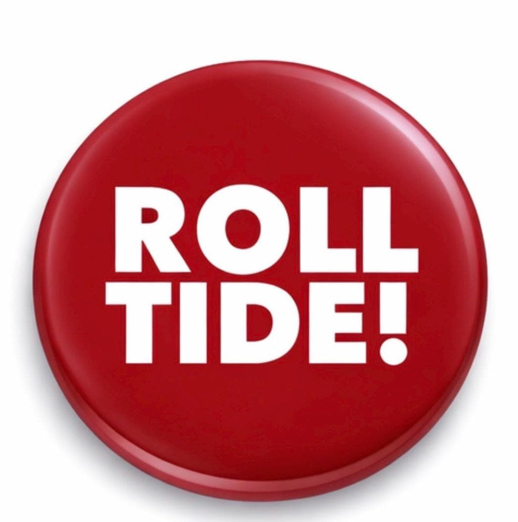 University of Alabama Gameday Button | Crimson Tide Roll Tide Fan Accessory